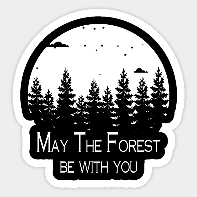 May the Forest be with You Sticker by khalid12